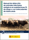 Manual de detección de animales infectados anérgicos en explotaciones T2 de riesgo o con antecedentes de tuberculosis